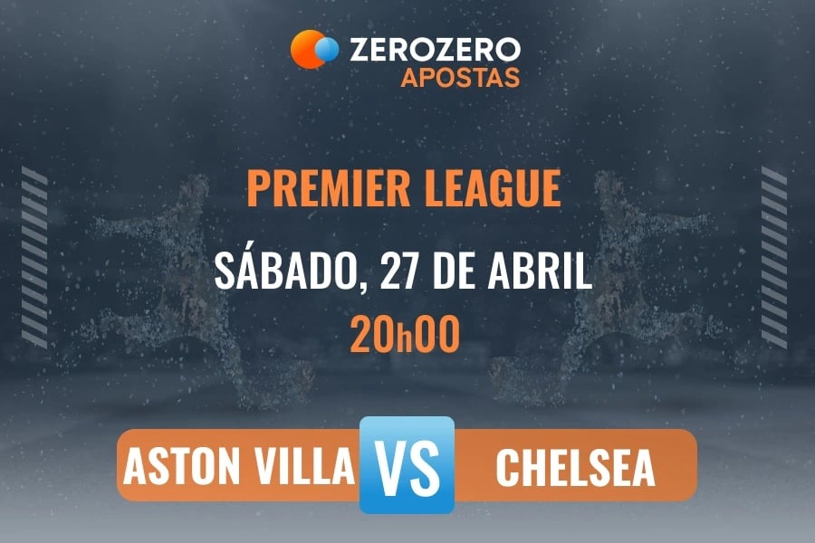 Odds e prognstico Aston Villa vs Chelsea  27/04/2024  Premier League